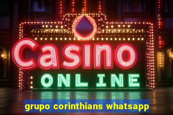 grupo corinthians whatsapp